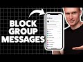 How To Block Group Messages On iPhone 2026 (Step-By-Step Tutorial)