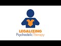 Legalizing Psychedelic Therapy
