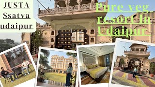 Budget-friendly Vegetarian Resort In Udaipur|Justa Ssatva  Resort udaipur ||budget resort in udaipur