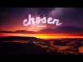 ilyaugust - Chosen “Dreaming, Dreaming of This Moment” (Official Lyric Video)
