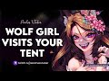 Curious wolf girl visits your tent 🐺 [Strangers to ?] [Head scratching] [Talking] [Cuddling]