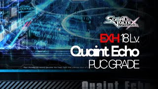 『SDVX VI』 Quaint Echo (EXH 18) : ALL Critical Perfect Ultimate Chain (PUC) Grade