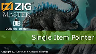 Zig Master: Single Item Pointer