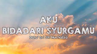 Dato Sri Siti Nurhaliza Aku Bidadari Syurgamu Lirik