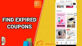 How To Find Expired Coupons On Alibaba.Com App