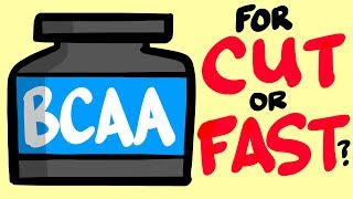 BCAAs - For Fasting or Cutting?