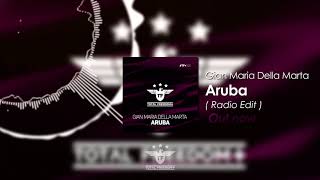 Gian Maria Della Marta - Aruba ( Radio Edit )