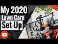 My 2020 Lawn Care Setup | Lawn Care Setup For Beginners | Landscaping | D's Lawn & Landscape