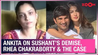 Ankita Lokhande opens up on Sushant Singh Rajput's demise, Rhea Chakraborty & more | Full Interview