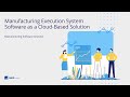 Manufacturing Execution System Software as a Cloud Based Solution