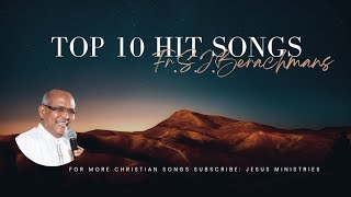 Fr.S.J.Berchmans top 10 Hit songs | #frsjberchmans #top10 #christianhitsongs  @jesusministries01