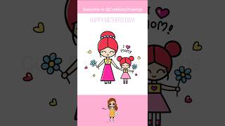 Mother’s Day Cute Drawing #iloveyoumommy #happymothersday #nurseryrhymes #kidssong #cutedrawings