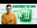 How To Convert Excel To Csv [2026 Guide]