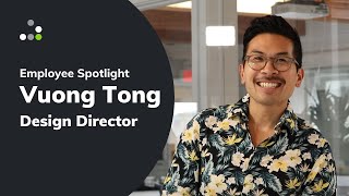 Meet Vuong Tong! | Employee Spotlight