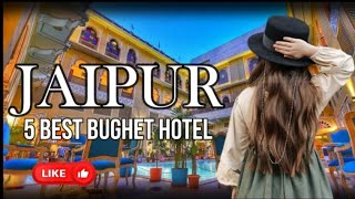 5 Best Budget Hotels in Jaipur। Hotels in Jaipur