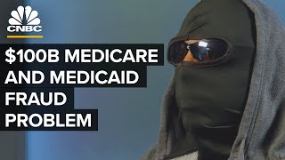 How Medicare And Medicaid Fraud Became A $100B Problem In The U.S.