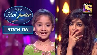 Sugandha की Perfect Singing को सुनकर Priyanka हुई Shocked! | Indian Idol Junior | Rock On