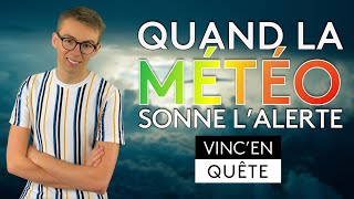 La vigilance météo: quand la météo sonne l'alerte