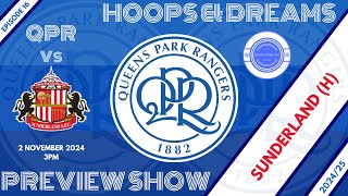 QPR Preview Show - Sunderland (H)