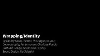 Wrapping/Identity - First performance 19.04.2024