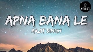 Arijit Singh, Sachin-Jigar ~Apna Bana Le