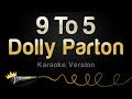 Dolly Parton - 9 To 5 (Karaoke Version)