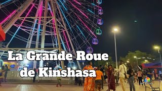 Visite la Grande Roue de Kinshasa Congo