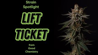 Lift Ticket - Strain Spotlight Live!