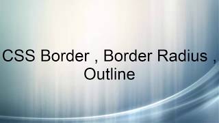 6 CSS Border , CSS Border Radius , CSS Outline
