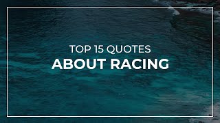 Top 15 Quotes about Racing | Daily Quotes | Super Quotes | Soul Quotes