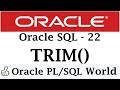 TRIM Function In Oracle | Character Manipulation | Oracle Tutorial for Beginners