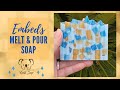 Embeds Melt and Pour Soap Making MP Soap Tutorial for Beginners