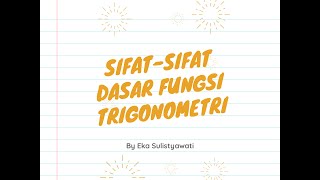 Jangan HAFALKAN, PAHAMI Sifat sifat Dasar Fungsi Trigonometri