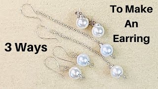 3 Ways To Make An Earring