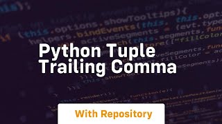 python tuple trailing comma