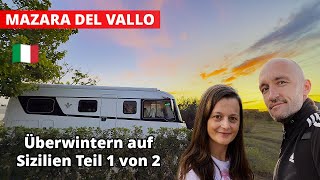 SIZILIEN 🇮🇹 | überwintern im Wohnmobil 2024/25: MAZARA DEL VALLO (Teil 1 von 2)