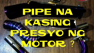 ANG PINAKA MAHAL NA OPEN PIPE + SOUND TEST - PARANG MOTOR NA ANG PRESYO