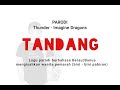 TANDANG (Bahasa Berau) Parodi Lagu Thunder - Imagine Dragons