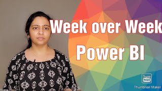 Week Over Week in Power BI | Power BI tutorial for beginners