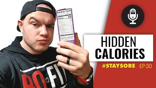 Hidden Calories in Food (Can't Lose Weight) | Stay Sore Podcast #30