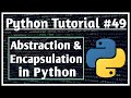 Abstraction and Encapsulation in Python #49 | Python Tutorials for Absolute Beginners |Jeevan Upreti