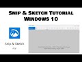 Snip & Sketch Tutorial (Windows 10)