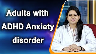 Adults with ADHD more likely to have generalized anxiety disorder