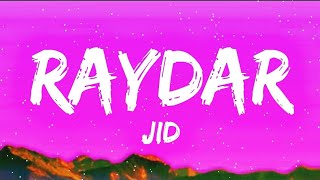 Jid - Raydar ( Letra/Song )