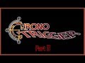 SNESdrunk Plays Chrono Trigger, Part 8