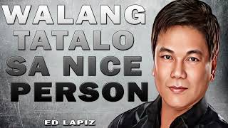 Ed Lapiz Latest Preaching 2024 - Walang Tatalo Sa Nice Person