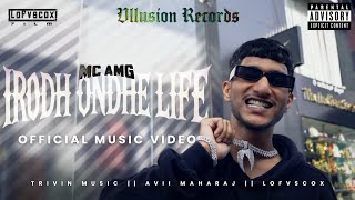 Irodh Ondhe Life (ಇರೋದ್ ಒಂದೇ ಲೈಫ್) Official Music Video by MC AMG and VLLUSION RECORDS