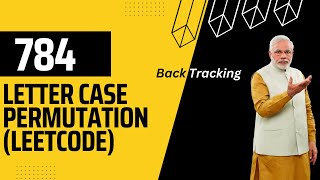 Letter Case Permutation || LeetCode || 784 || Backtracking