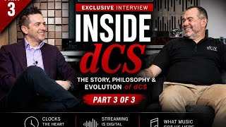 Part 3 - dCS Interview: Is digital perfect yet and what music brought us here