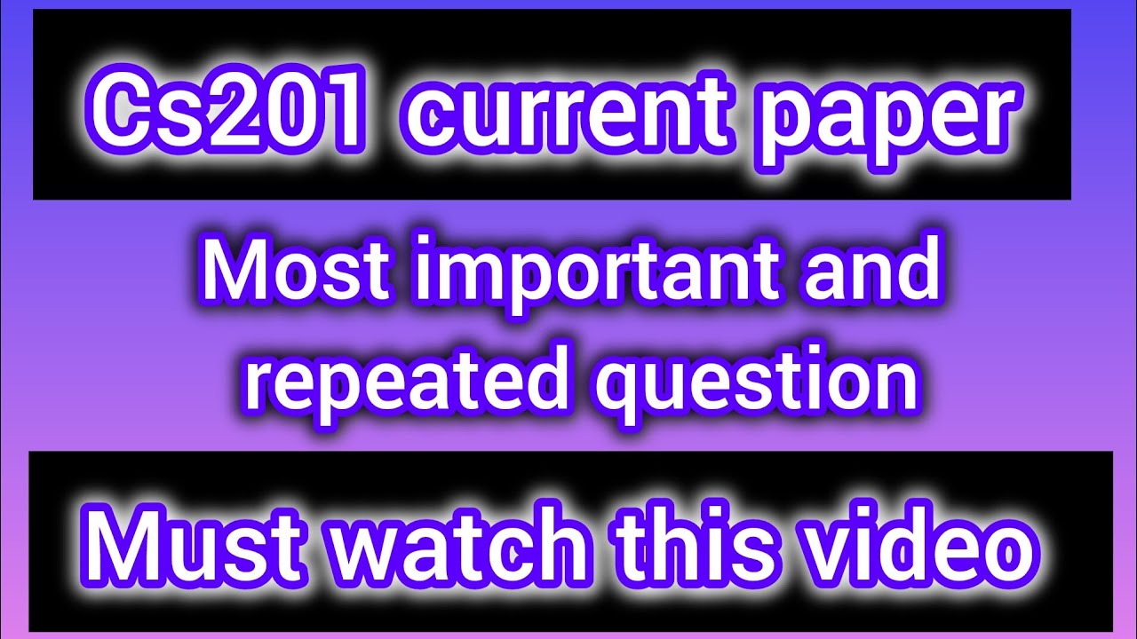 Cs201 Current Paper 2024 | Important Question | Final Term Exam 2024 ...